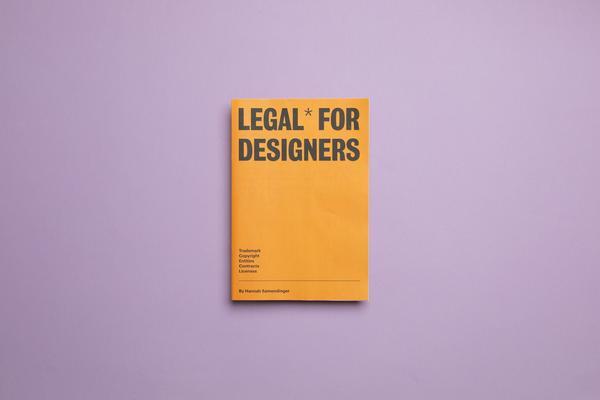 Legal for Designers zine. Lawyer Hannah Samendinger makes the case for clear communication in print. Printed by Newspaper Club.